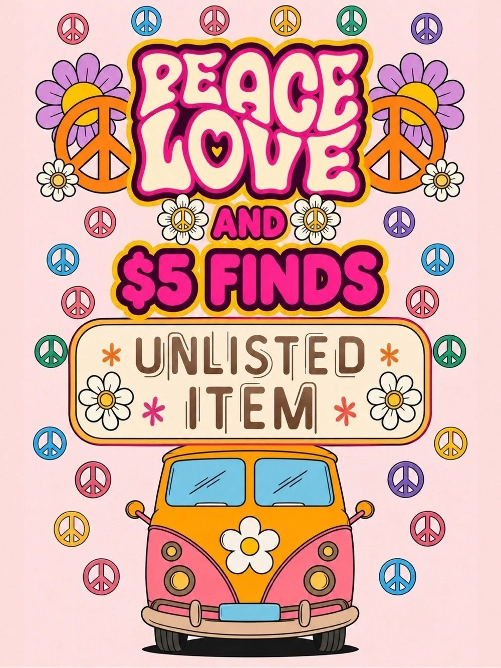 Peace Love $5 Finds Unlisted Item